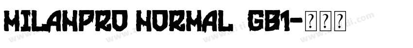 MILanPro NORMAL  GB1字体转换